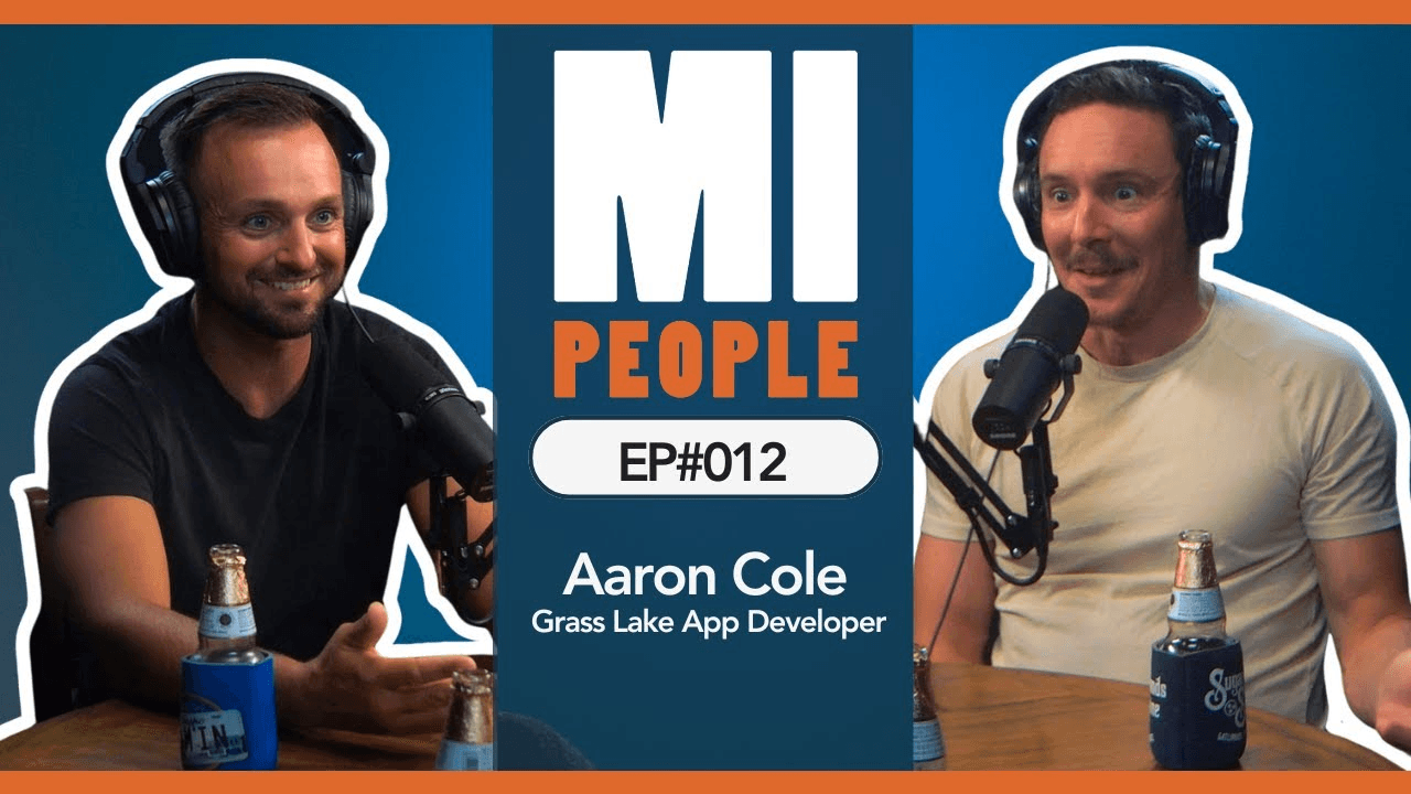 MIPPL #012 | Aaron Cole, Entrepreneur App Developer – Grass Lake, MI